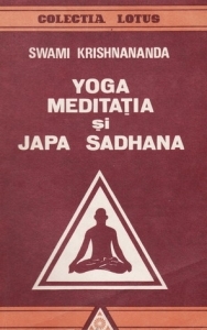 Yoga, Meditatia si Japa Sadhana