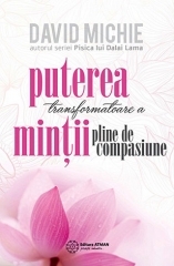 Puterea transformatoare a mintii pline de compasiune