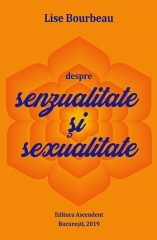 Despre senzualitate si sexualitate